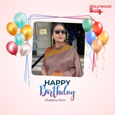 Shabana Azmi Birthday Wishes