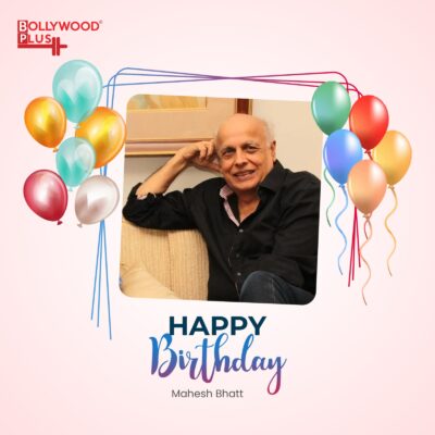 Mahesh Bhatt Birthday