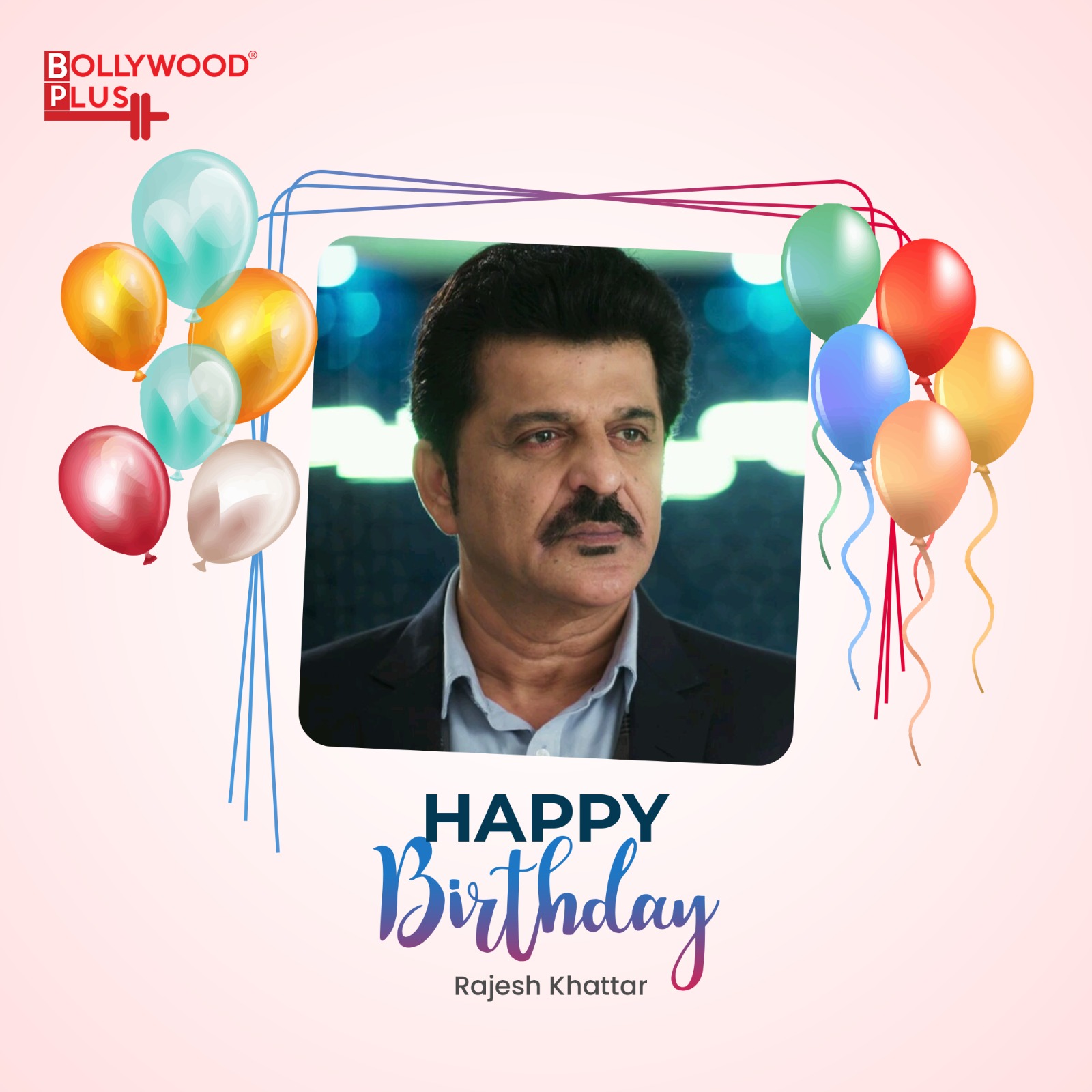 Rajesh Khattar Birthday