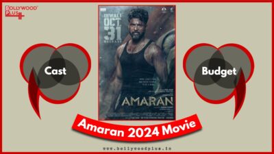 Amaran 2024 Movie Cast and Budget