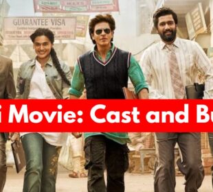 Dunki Movie_ Cast and Budget