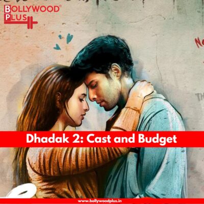 Dhadak 2: Cast and Budget