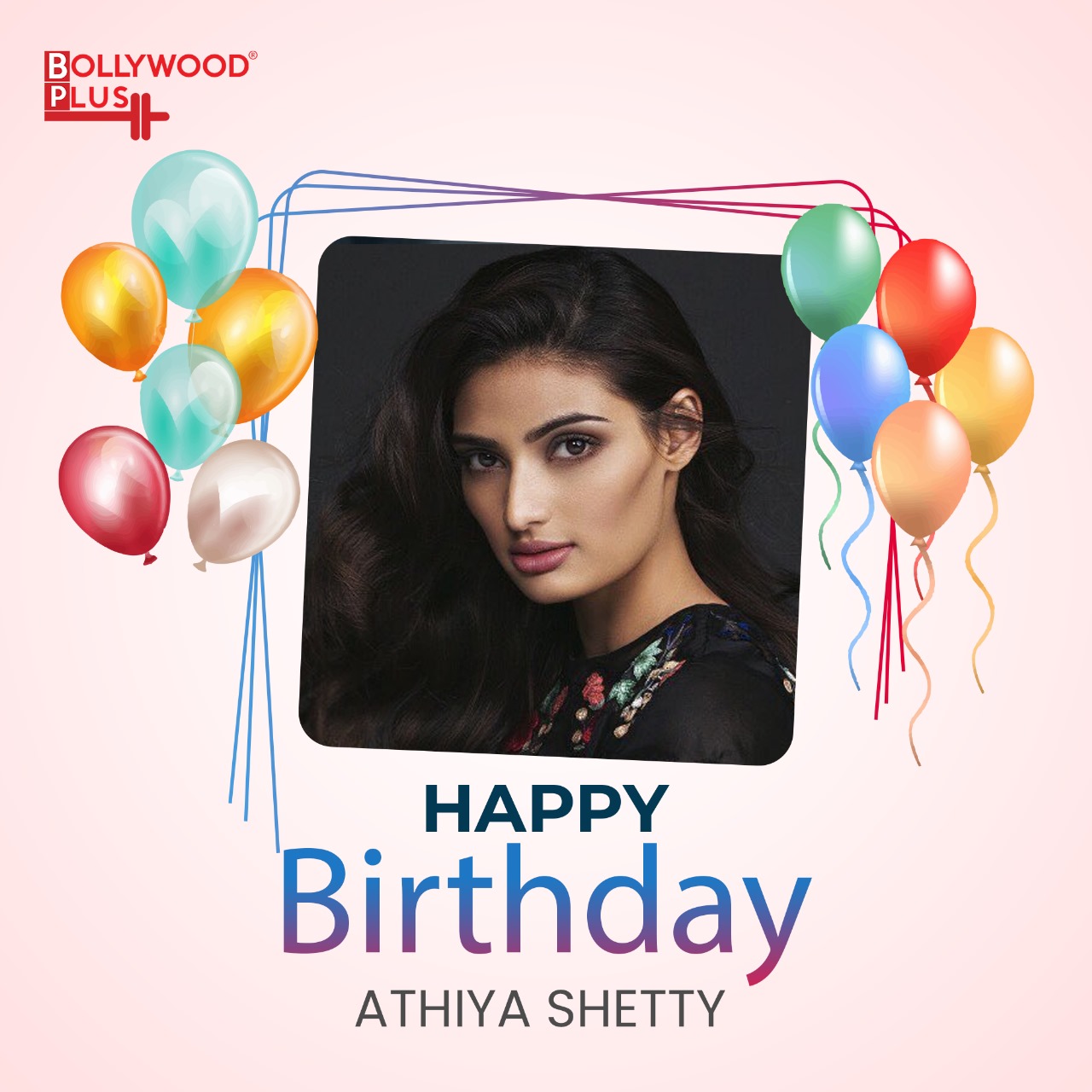 Happy Birthday Athiya Shetty, Bollywood Plus