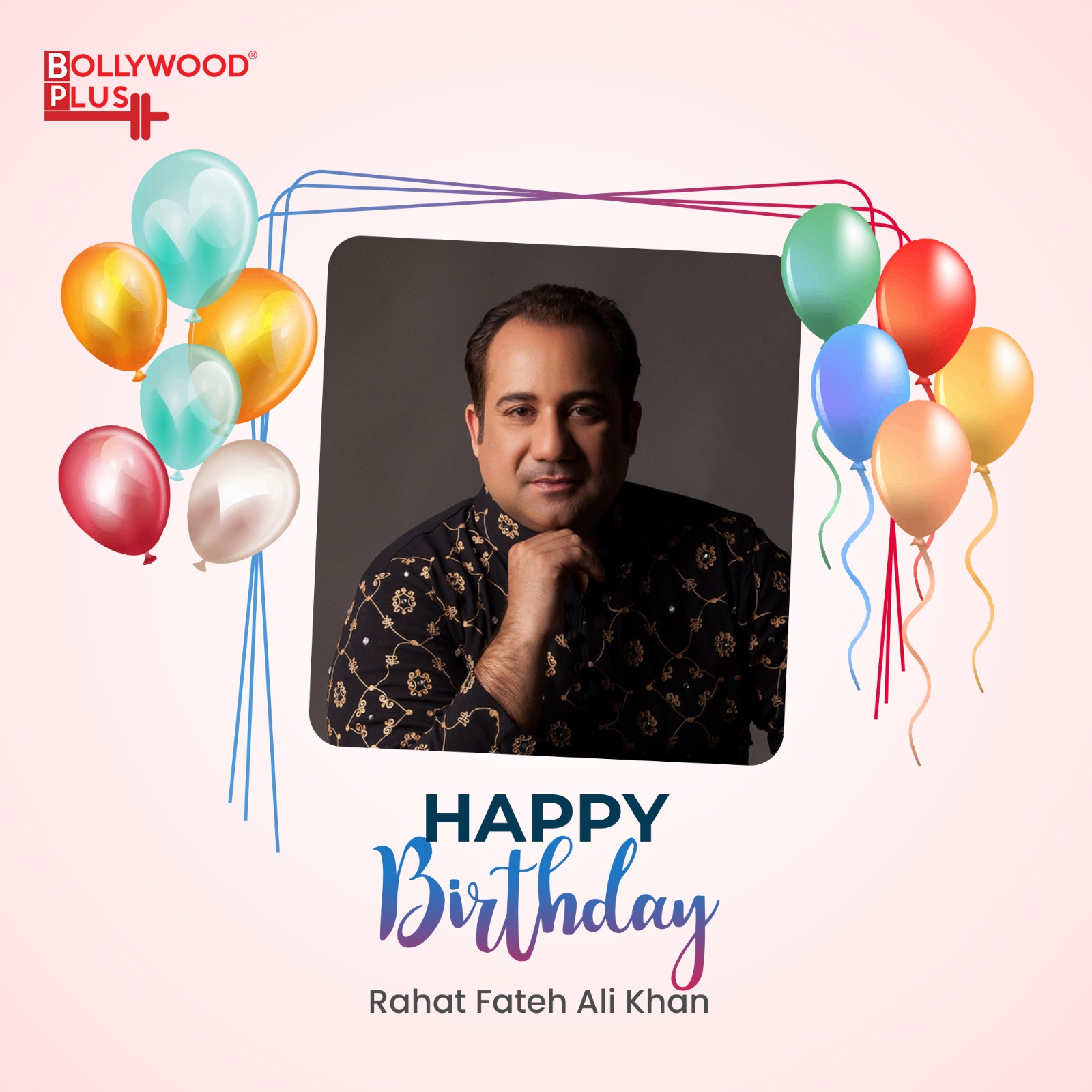 Happy Birthday Rahat Fateh Ali Khan