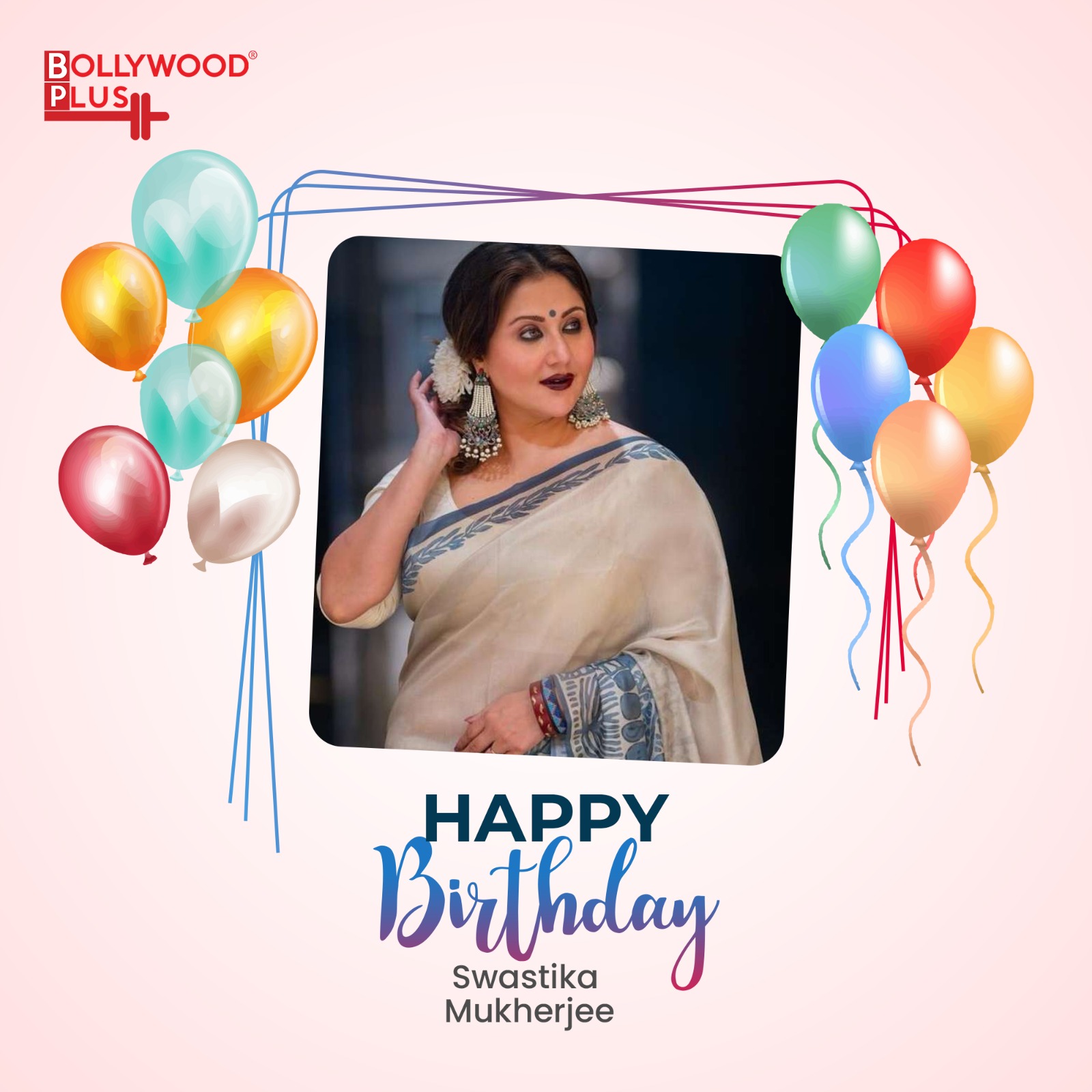 Happy Birthday Swastika Mukherjee