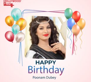 Happy Birthday Poonam Dubey