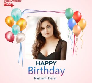 Happy Birthday Rashami Desai