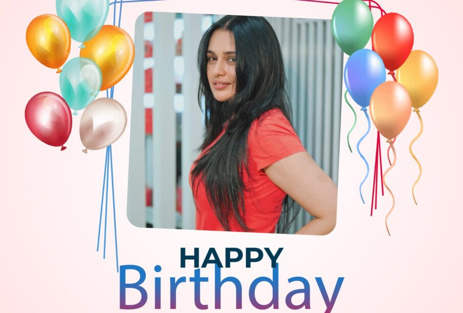 Happy Birthday Yuvika Chaudhary