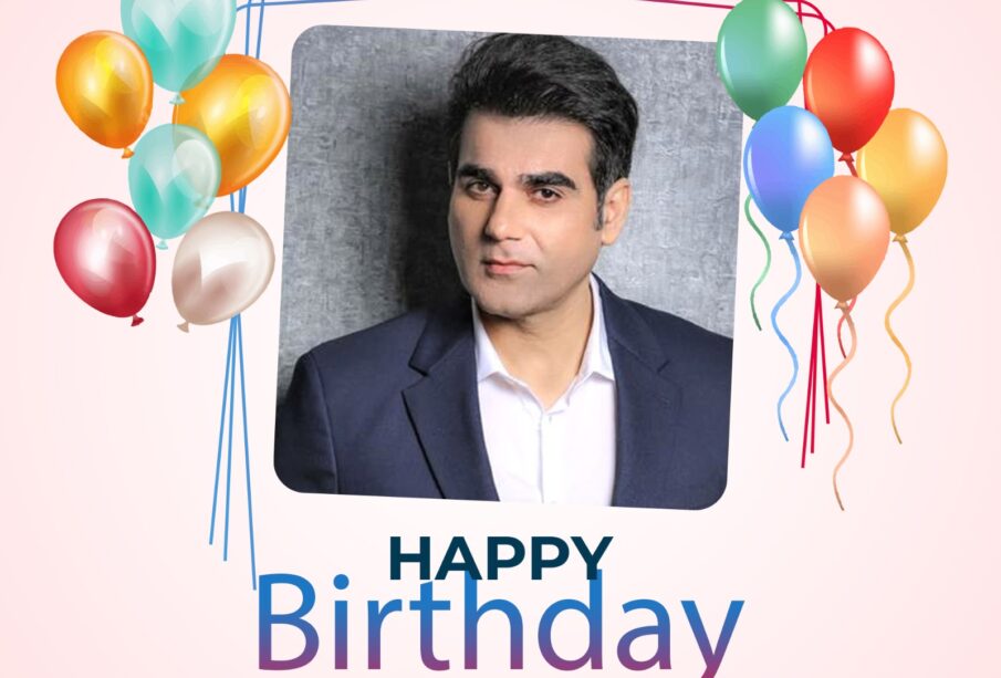 happy birthday arbaaz khan