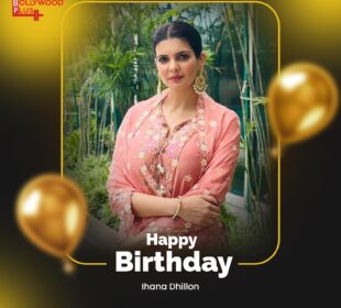 Happy Birthday Ihana Dhillon