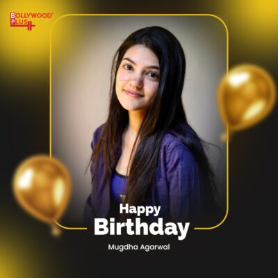 Happy Birthday Mugdha Agarwal