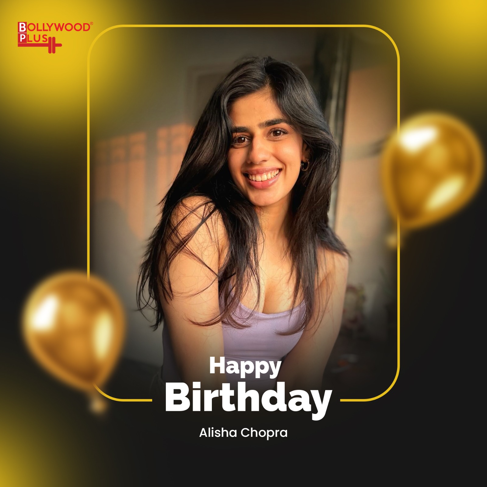 Happy Birthday Alisha Chopra