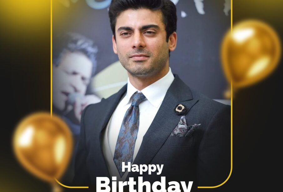 Happy Birthday Fawad Khan