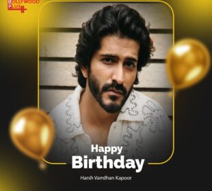 Happy Birthday Harsh Varrdhan Kapoor