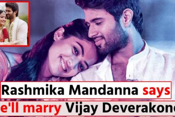 Rashmika Mandanna says she'll marry Vijay Deverakonda
