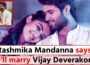 Rashmika Mandanna says she'll marry Vijay Deverakonda