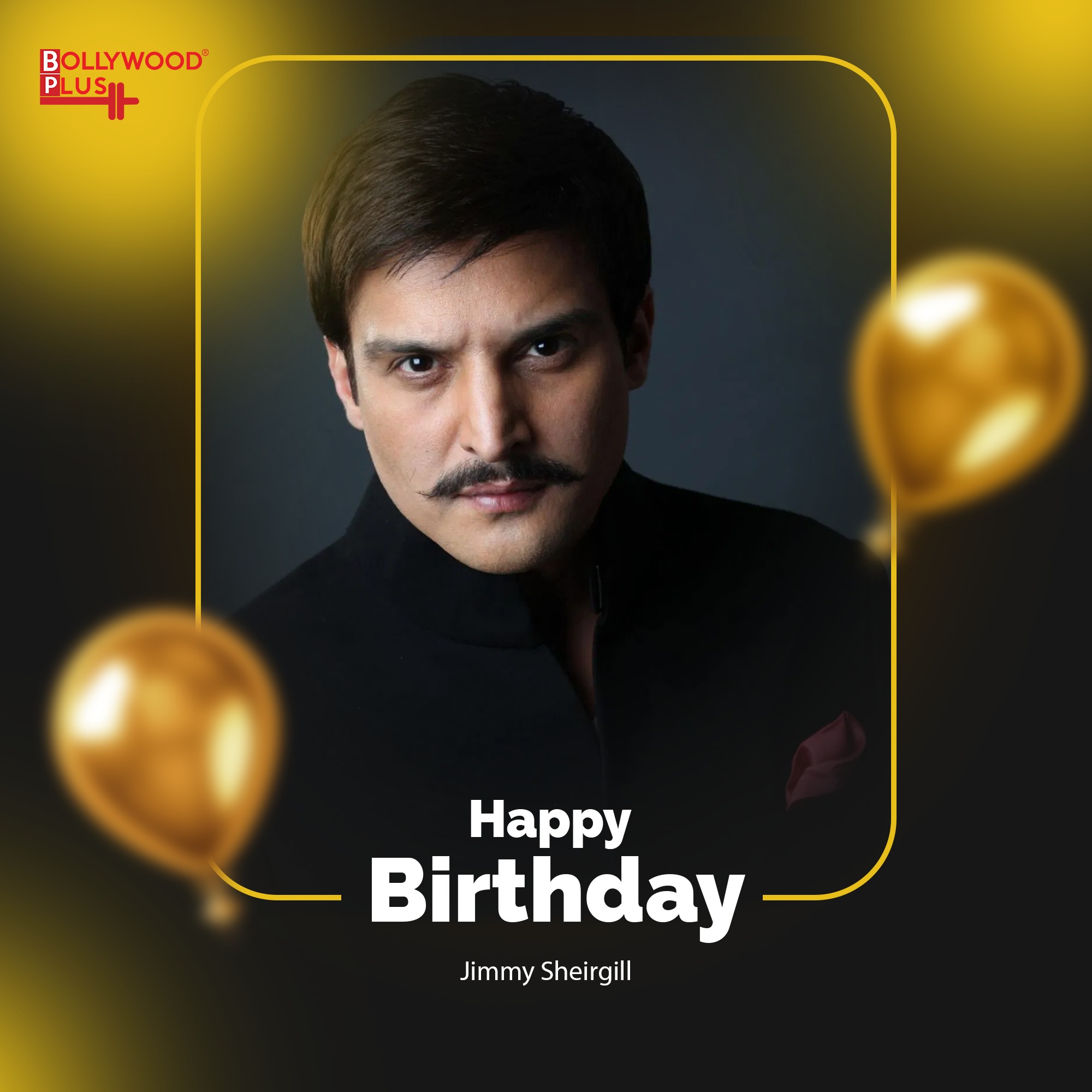 Happy Birthday Jimmy Sheirgill