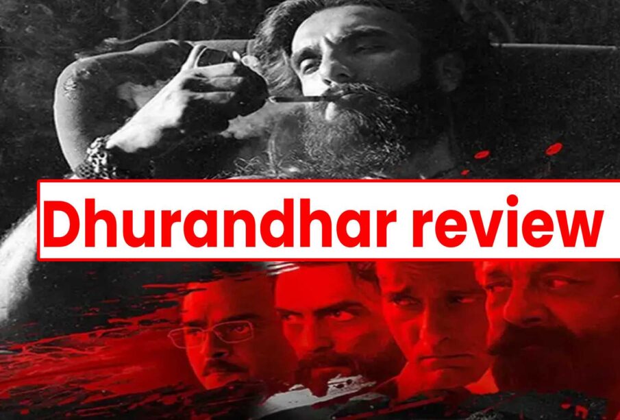 Dhurandhar review