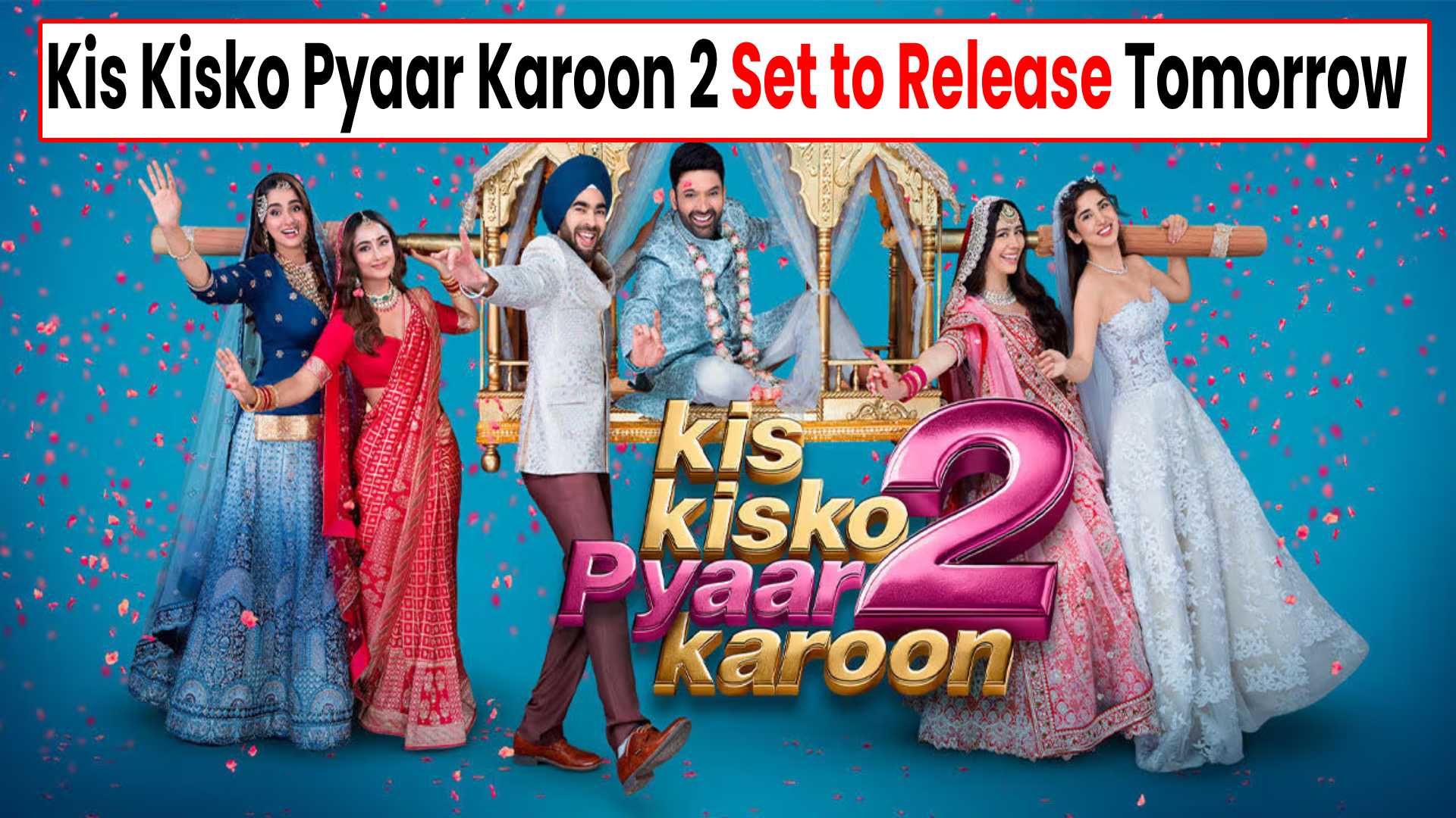 Kis Kisko Pyaar Karoon 2