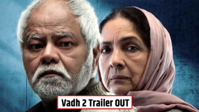 Vadh 2 Trailer OUT