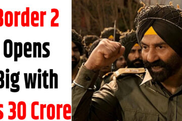 Border 2 Opens Big with Rs 30 Crore