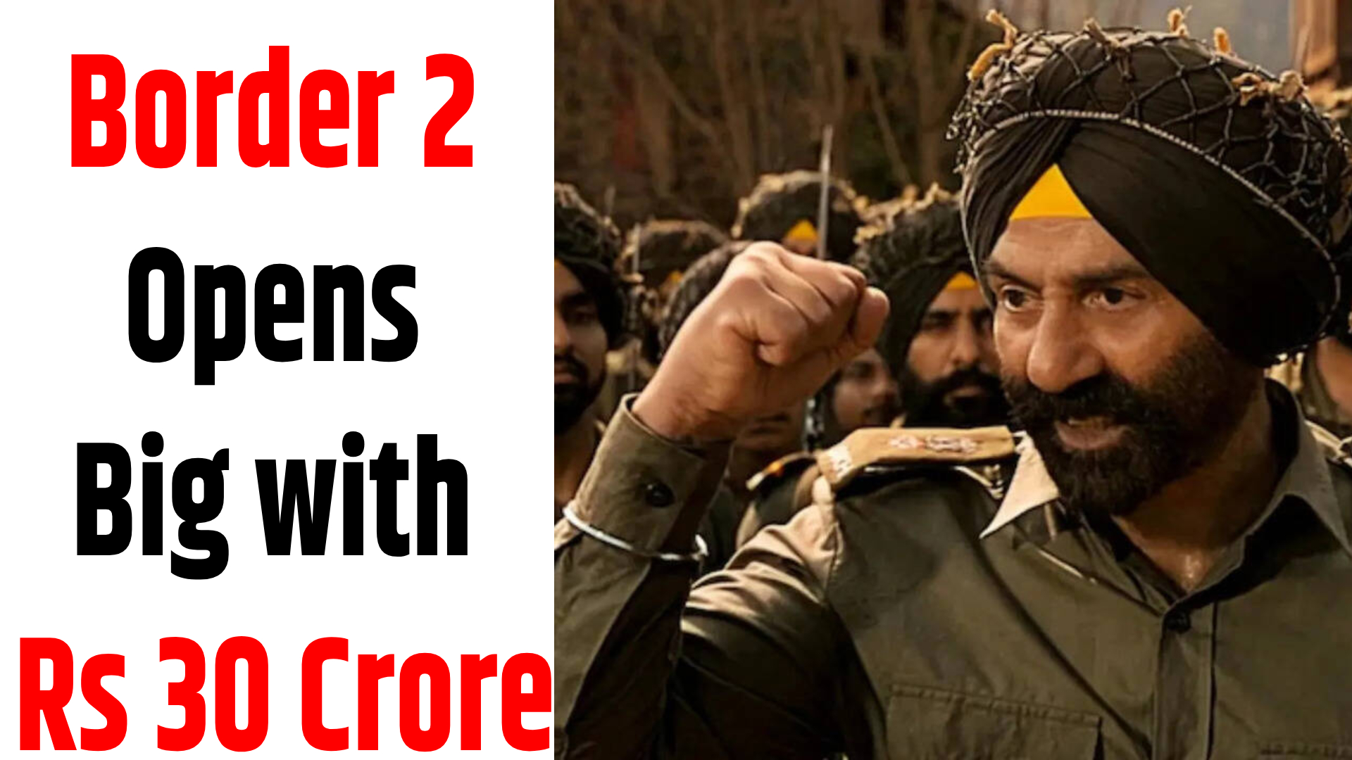 Border 2 Opens Big with Rs 30 Crore