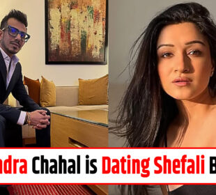 Yuzvendra Chahal is Dating Shefali Bagga ?