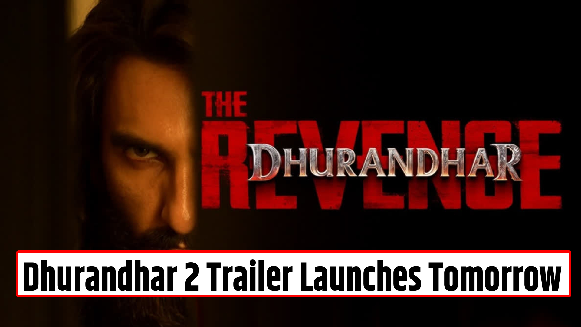 Dhurandhar 2 Trailer