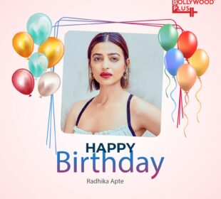 Radhika Apte Birthday