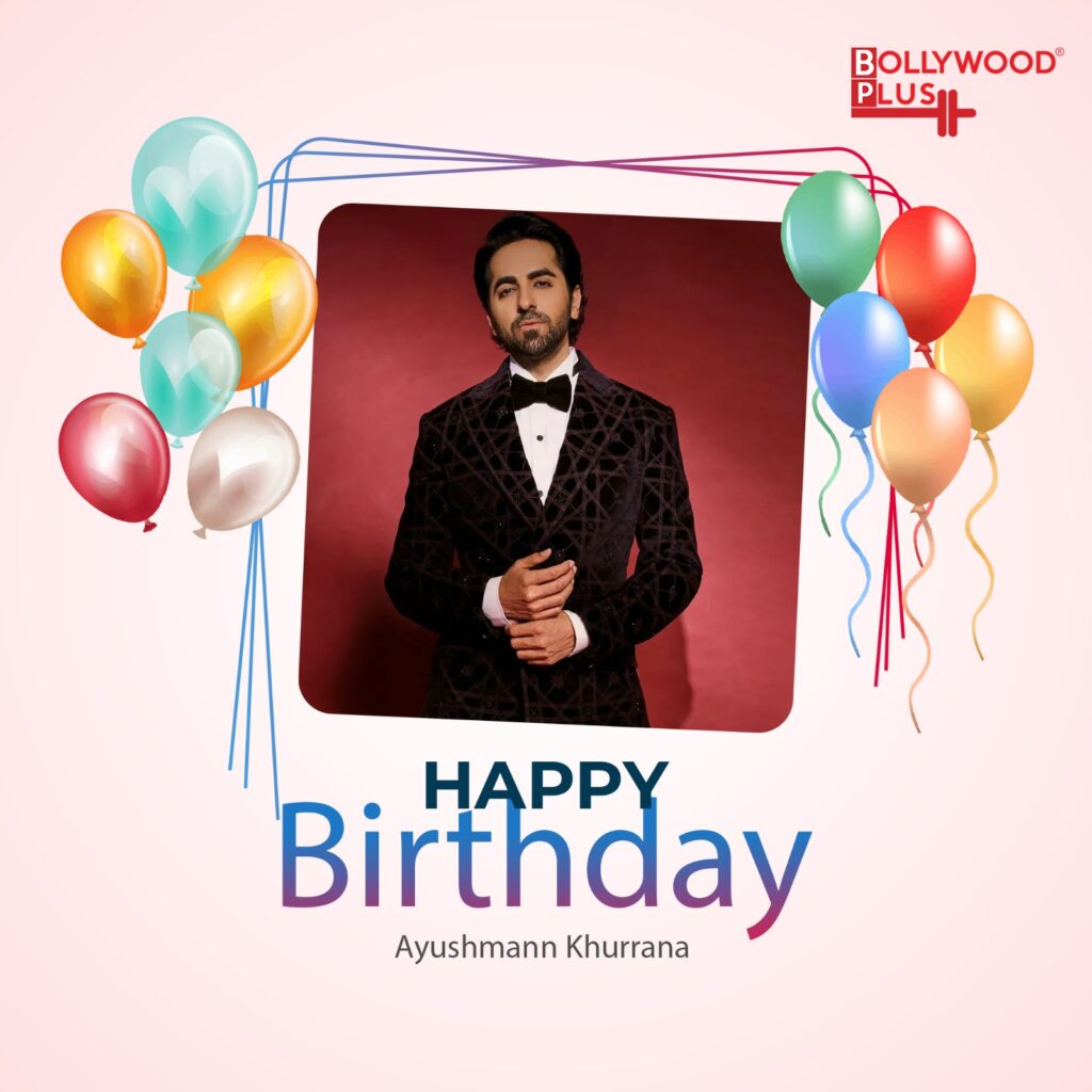 Ayushmann Khurrana Birthday