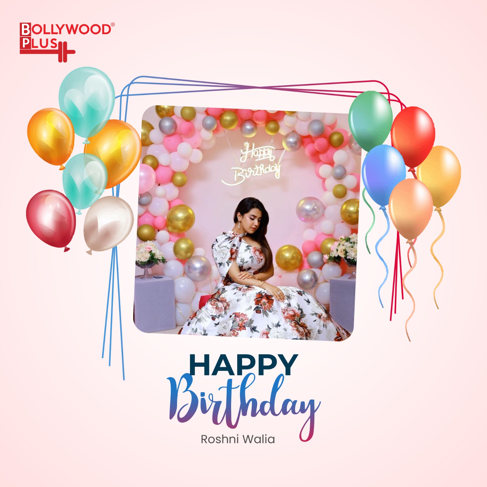 Roshni Walia Birthday