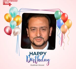 Gulshan Grover Birthday