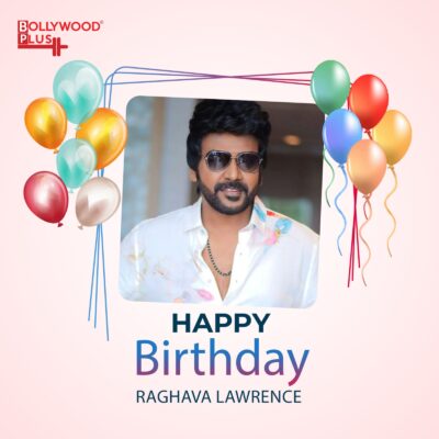 Raghava Lawrence Birthday Wishes