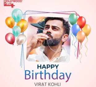 Happy Birthday Virat Kohli, Bollywood Plus