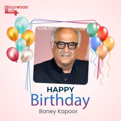 Happy Birthday Boney Kapoor