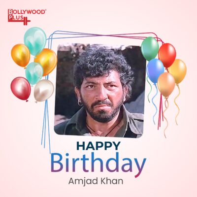 Happy Birthday Amjad Khan