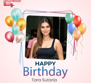Happy Birthday Tara Sutaria