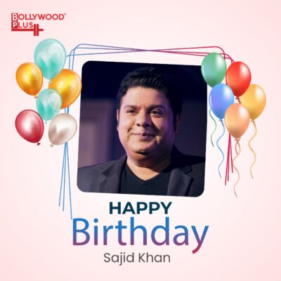 Happy Birthday Sajid Khan