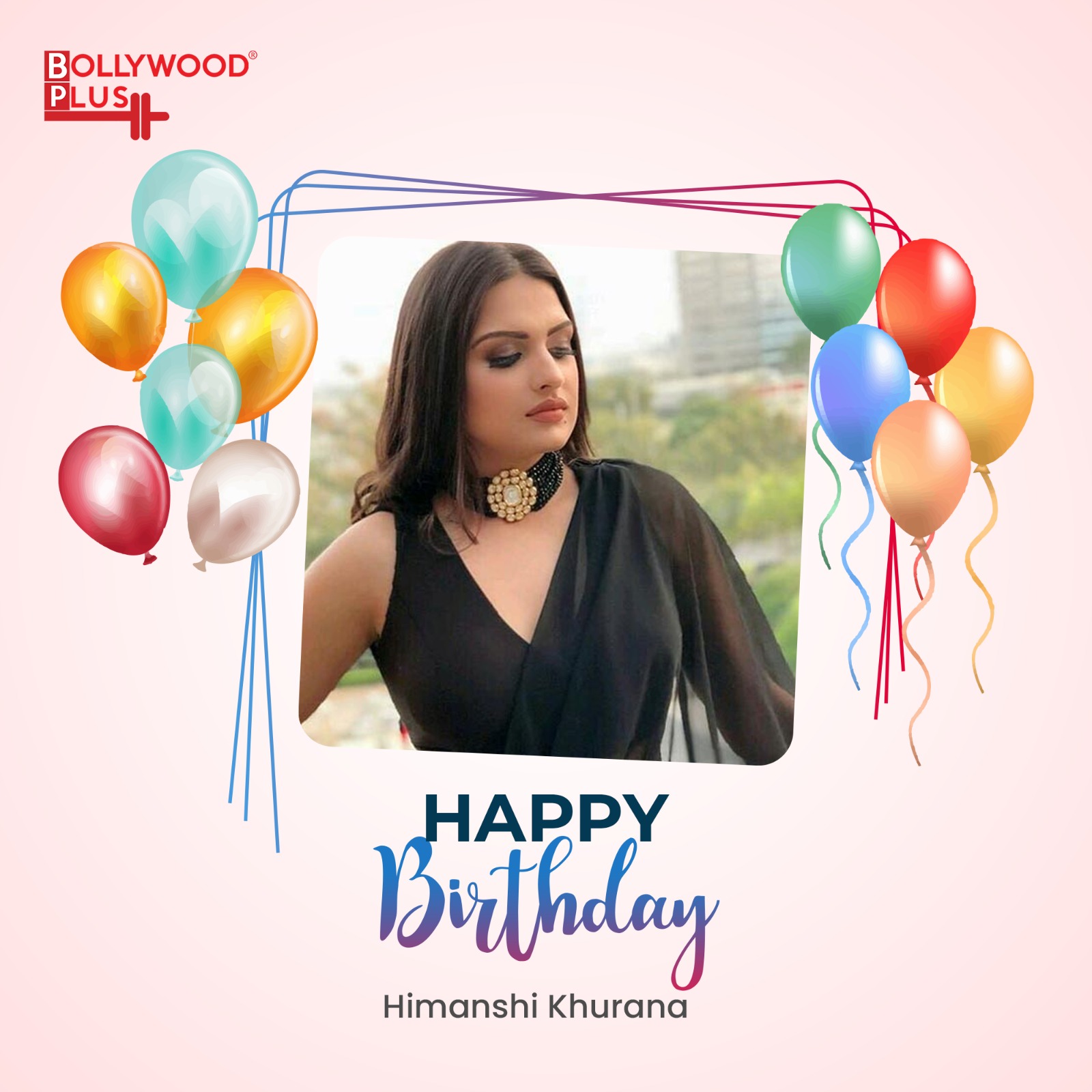 Happy Birthday Himanshi Khurana