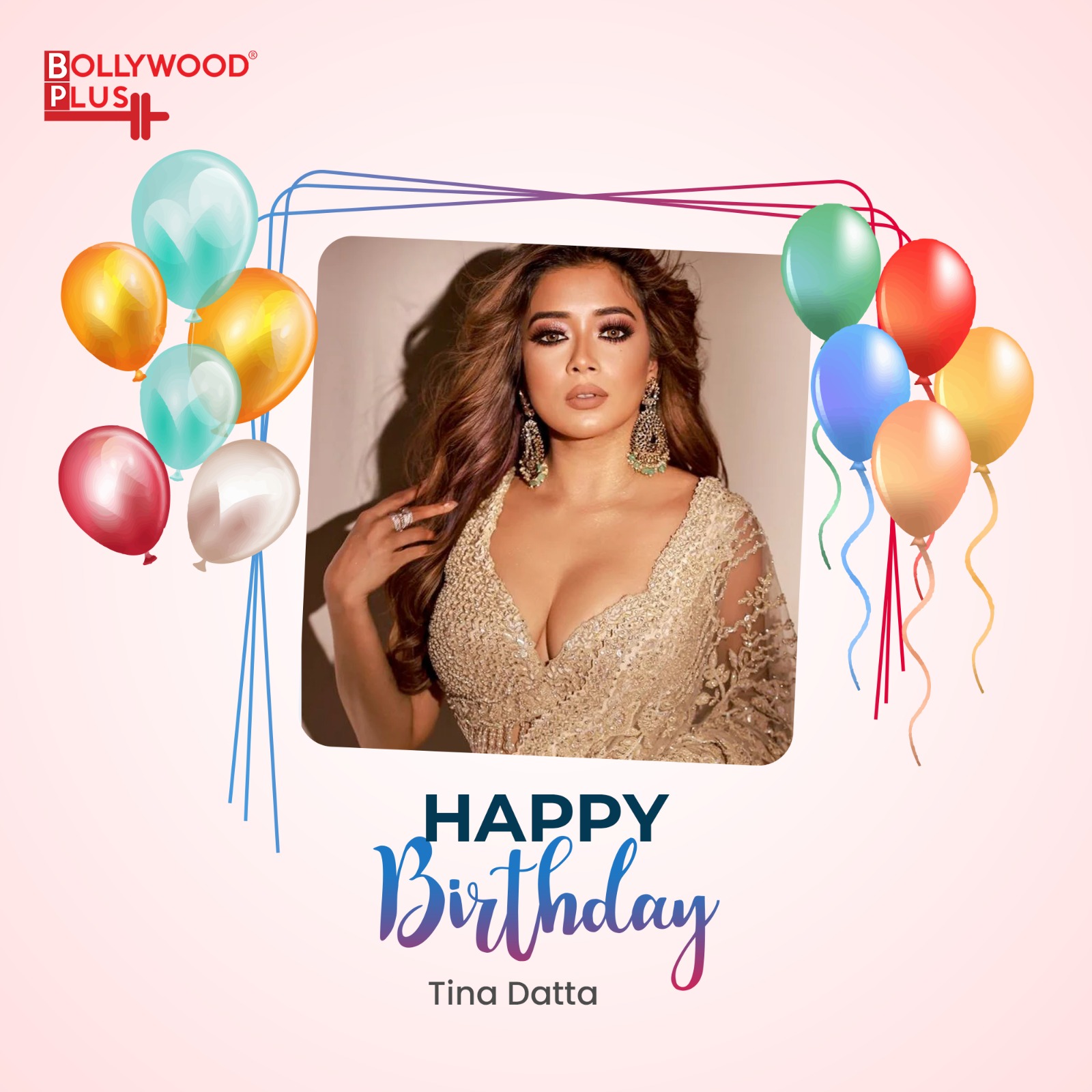 Happy Birthday Tina Datta