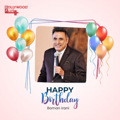 Boman Irani Birthday Wishes