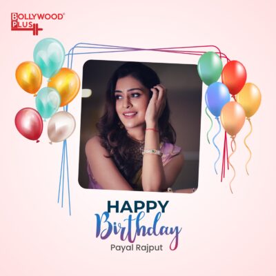Happy Birthday Payal Rajput