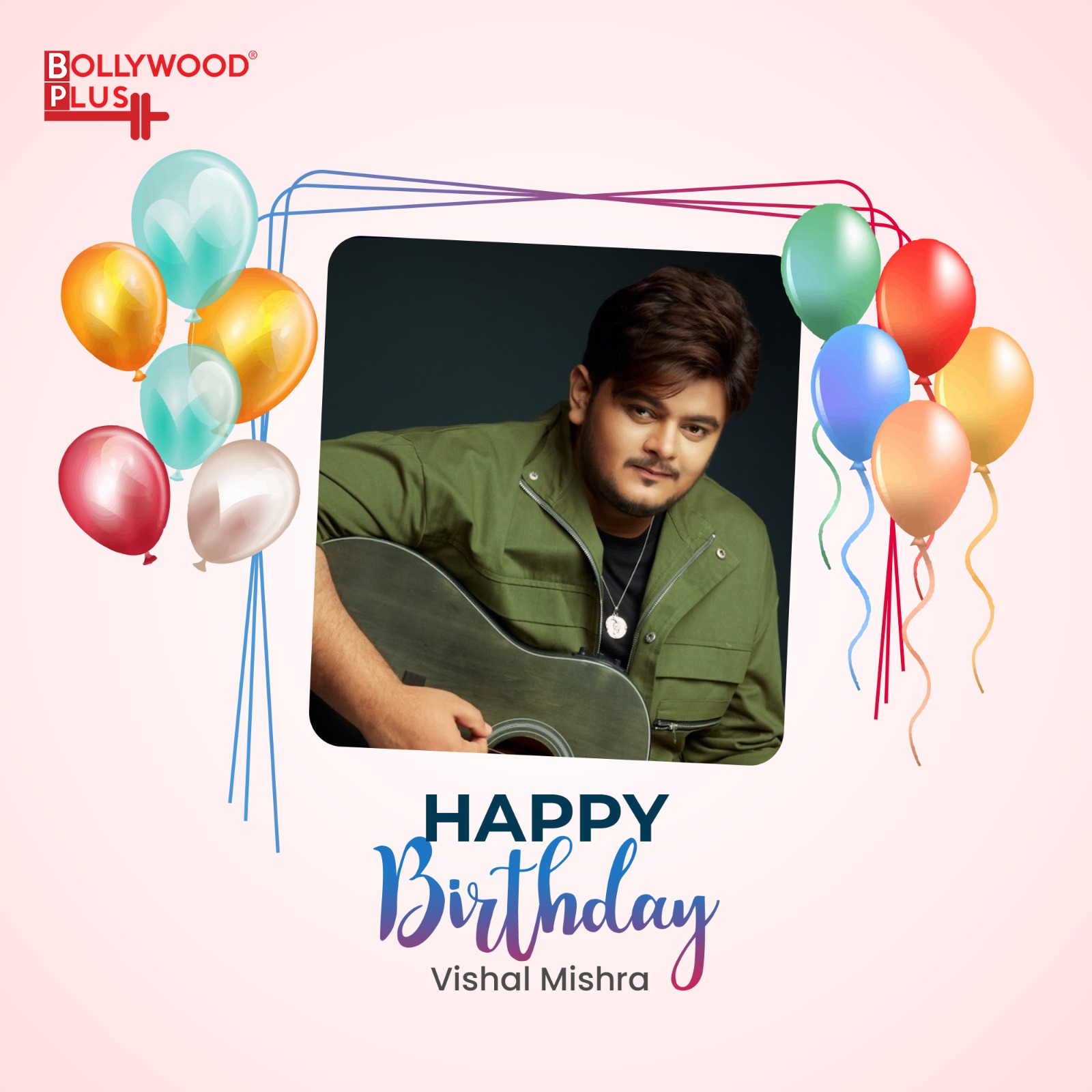 Happy Birthday Vishal Mishra