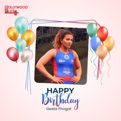 Happy Birthday Geeta Phogat