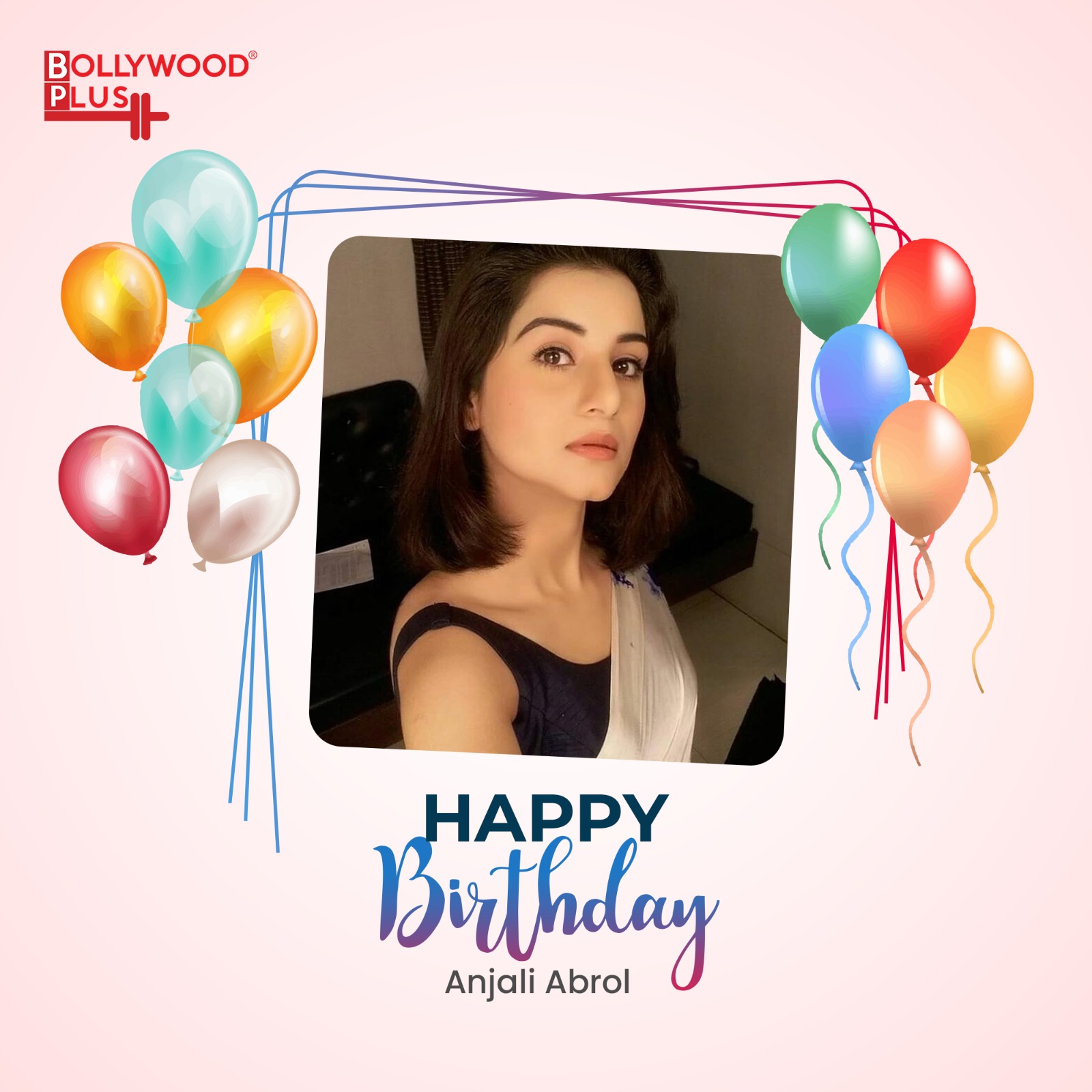 Happy Birthday Anjali Abrol