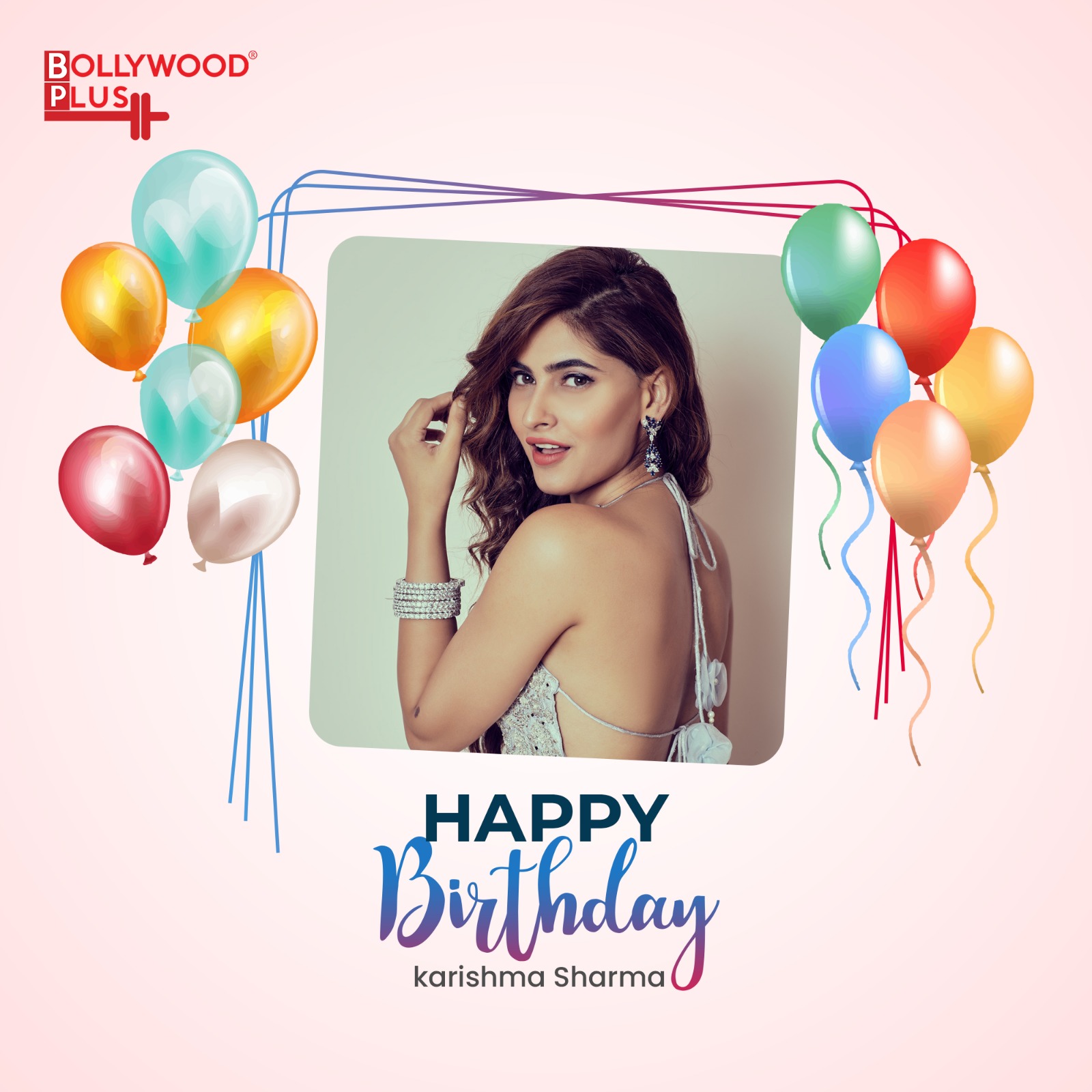 Happy Birthday Karishma Sharma