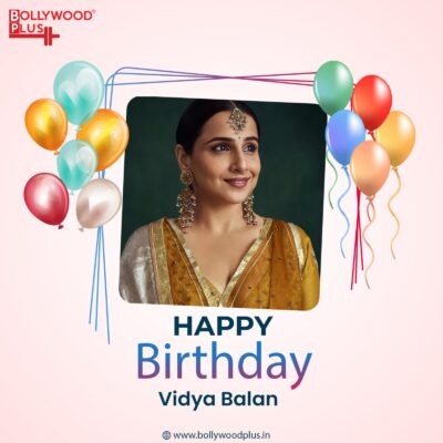 Happy Birthday Vidya Balan