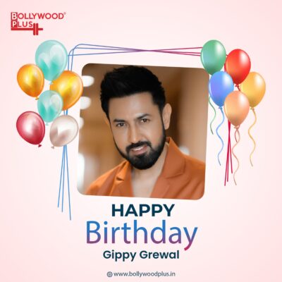 Happy Birthday Gippy Grewal