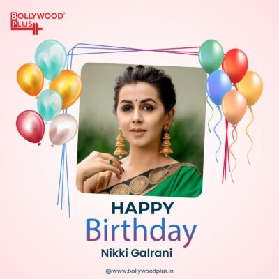 Happy Birthday Nikki Galrani