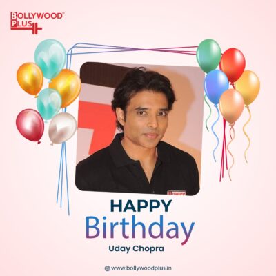 Happy Birthday Uday Chopra